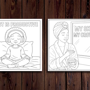 May include: Two black and white illustrations on a wooden background. One shows a person meditating with headphones, the text reads "REST IS PRODUCTIVE." The other shows a person applying body butter, with the text "MY SKIN, MY CROWN."
