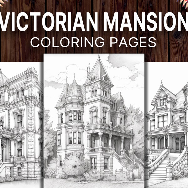 50 Victorian Mansion Coloring Pages for Adults, A Victorian Architecture Coloring Book for Relaxation & Stress Relief, Printable Pdf