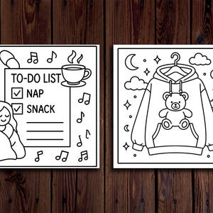 May include: Two black and white illustrations on a wooden background. One shows a to-do list with "Nap" and "Snack" checked, a woman wrapped in a blanket, and musical notes. The other depicts a hoodie with a teddy bear design, hanging on a hanger, with stars and clouds.