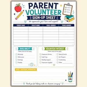 May include: A Parent Volunteer Sign-Up Sheet with a grid for names, email addresses, and phone numbers. It features sections for availability and volunteer interests, decorated with illustrations of an apple, pencil, clipboard, and books.