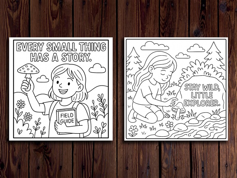 May include: Two black and white illustrations on a wooden background. One shows a person holding a mushroom and a field guide, with the text "EVERY SMALL THING HAS A STORY." The other shows a person near a mushroom with the text "STAY WILD, LITTLE EXPLORER."