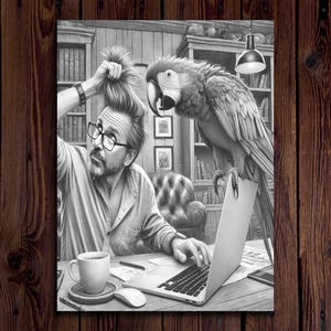 May include: A black and white illustration of a man sitting at a desk with a laptop and a parrot perched on the back of the chair. The man is wearing glasses and has a messy hairstyle. The parrot is looking at the man.