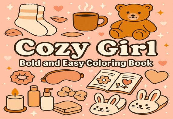 Cozy Girl Coloring Book: Blankets, Tea, & Comfort (Digital Download PDF)