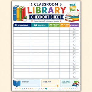 Op de afbeelding: Een uitleenformulier voor de klassenbibliotheek met een kleurrijke koptekst met boeken en de tekst "CLASSROOM LIBRARY CHECKOUT SHEET" en "Keep track of borrowed books." Het formulier bevat kolommen voor de naam van de leerling, boektitel, uitleendatum, inleverdatum en een kolom met selectievakjes.
