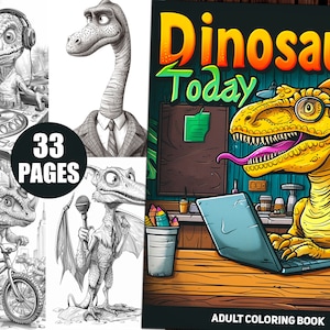 Dinosaurs Today Coloring Book: 33 Grayscale Printable Pages (Digital Download)