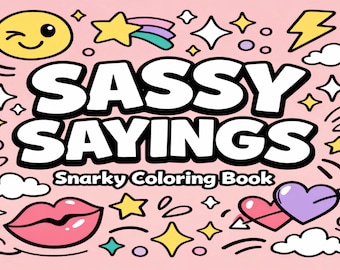 Sassy Sayings Printable Coloring Pages – 20 Funny & Attitude-Filled Line Art Designs