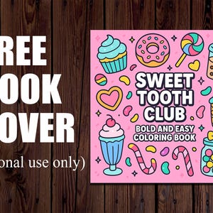 以下が含まれることがあります： 「FREE BOOK COVER」と「SWEET TOOTH CLUB」の文字と、お菓子をあしらったピンク色のブックカバー。「BOLD AND EASY COLORING BOOK」の文字も含まれています。