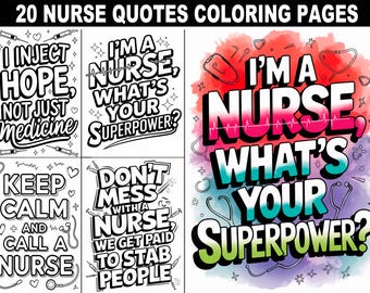 20 Nurse Quotes Coloring Pages | Inspirational & Funny Medical Sayings | Healthcare-Themed Designs for Stress Relief and Relaxation