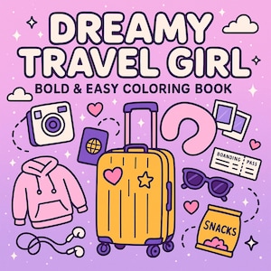 May include: A colorful illustration for a coloring book titled "Dreamy Travel Girl." The image features a yellow suitcase, passport, camera, sunglasses, snacks, and a pink hoodie. The background is a gradient of pink and purple.