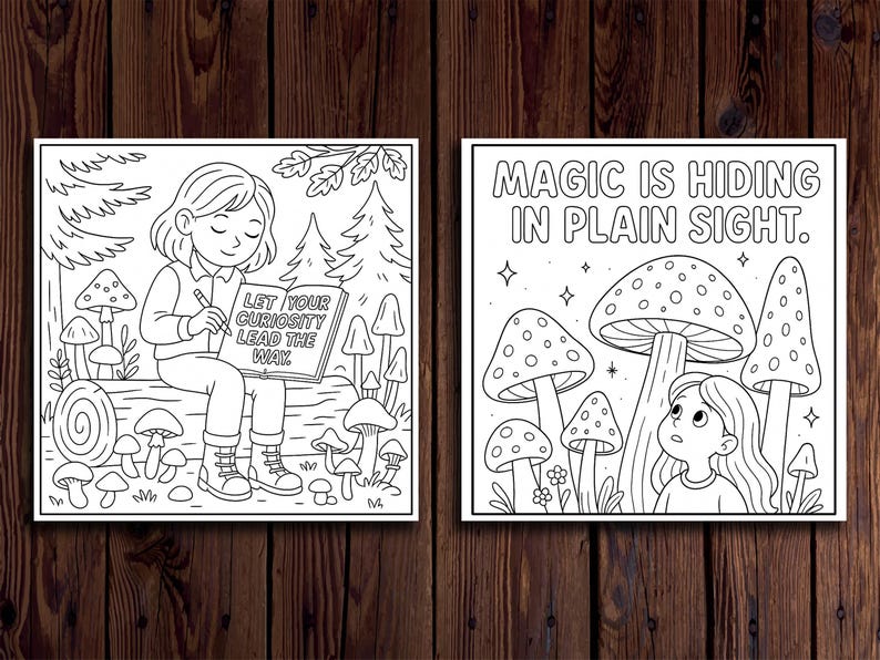May include: Two black and white illustrations. One shows a person writing in a book with the text "LET YOUR CURIOSITY LEAD THE WAY". The other shows a person looking at mushrooms with the text "MAGIC IS HIDING IN PLAIN SIGHT."