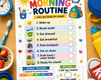 May include: A white paper morning routine checklist for children featuring colorful illustrations of a sun, backpack, toothbrush, and school bus. The text reads My Morning Routine, Let's get ready for school, and includes eight numbered tasks with checkboxes and a weekly tracker.