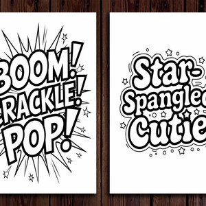 May include: Two black and white comic-style prints. One says "BOOM! CRACKLE! POP!" with starburst and star accents. The other says "Star-Spangled Cutie" with star accents. Both are on white backgrounds.