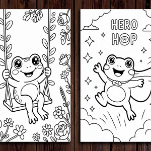 May include: Two black and white coloring pages featuring cartoon frogs. One frog is on a swing surrounded by flowers, and the other is a superhero frog with the text "HERO HOP".