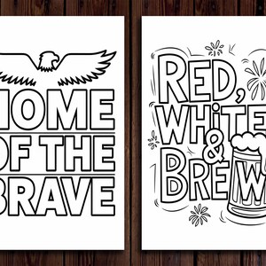 May include: Two black and white prints with patriotic themes. One features an eagle and the text "HOME OF THE BRAVE". The other says "RED, WHITE & BREW" with a beer mug and fireworks.