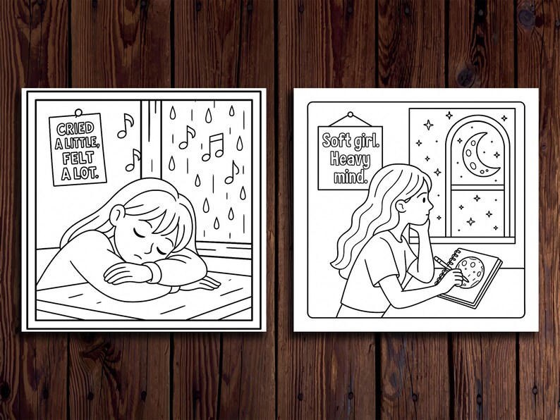May include: Two black and white illustrations. One shows a person sleeping with the text "Cried a little, felt a lot." The other shows a person drawing with the text "Soft girl. Heavy mind."
