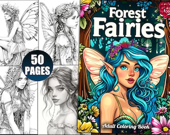 Forest Fairies Coloring Book: 50 Grayscale Fantasy Pages (Printable PDF)