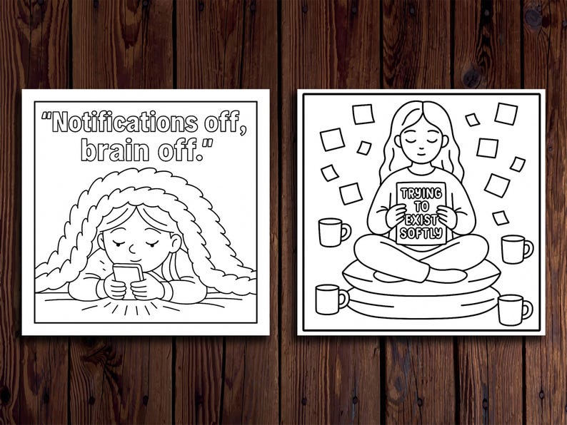 Op de afbeelding: Twee zwart-wit illustraties op een houten achtergrond. E&eacute;n toont een persoon onder een deken met de tekst "Notifications off, brain off". De andere toont een persoon met een bord met "Trying to exist softly".