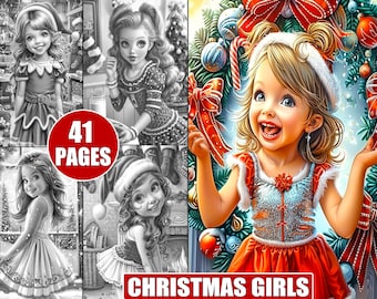 Christmas Girls Coloring Book: 41 Festive Grayscale Pages (Instant Download)