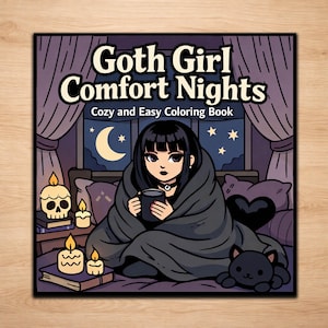 以下が含まれることがあります： 「Goth Girl Comfort Nights」というタイトルの塗り絵本の表紙。イラストは、毛布に包まれマグカップを持った女の子、夜空、ろうそく、黒猫が描かれています。