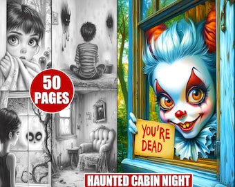 May include: A black and white coloring book with 50 pages featuring spooky images of a girl hiding, a boy sitting, a girl looking out a window, and a creepy clown peeking out a window with a sign that says "You're Dead". The book cover has the title "Haunted Cabin Night".