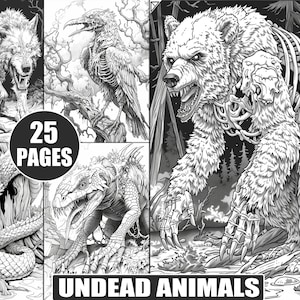 May include: A black and white coloring book with 25 pages of undead animals. The cover features a skeletal bear with fur, standing in a forest.