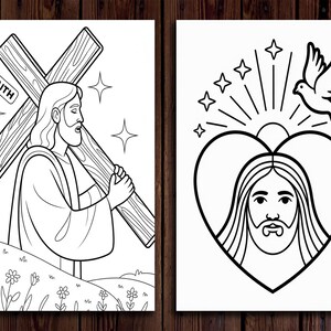 May include: Two black and white coloring pages featuring Jesus. The first page shows Jesus carrying a cross with the word "FAITH" written on it. The second page shows Jesus with a heart around his head and a dove flying above.