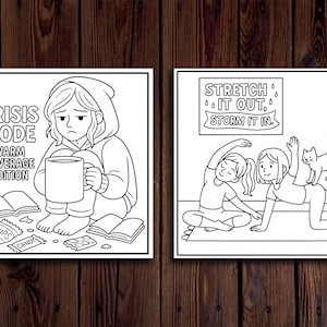 May include: Two black and white illustrations on a wooden background. The left image shows a person in a hoodie with the text "CRISIS MODE WARM BEVERAGE EDITION". The right image shows two people stretching with a cat and the text "STRETCH IT OUT, STORM IT IN."