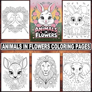Animals in Flowers Coloring Pages: 25 Wildlife & Floral Designs (Digital Download)