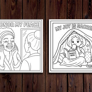 May include: Two black and white illustrations on a wooden background. One shows a person applying a face mask with the text "I Honor My Peace." The other depicts a person reading with the text "My Joy Is Sacred."