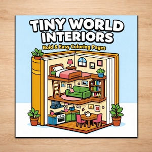 May include: A coloring book titled "TINY WORLD INTERIORS" with the subtitle "Bold & Easy Coloring Pages." The cover illustration depicts a cross-section of a multi-level dollhouse-like structure, with furniture and decor inside. The book is set against a light blue background.
