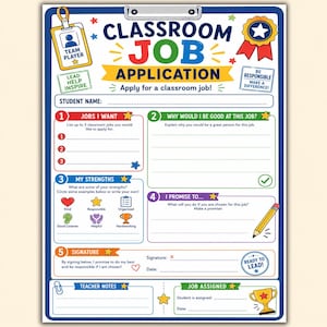 May include: A classroom job application form with a blue border, featuring the title CLASSROOM JOB APPLICATION, sections for student name, job preferences, strengths, promises, and signature, decorated with icons like a badge, pencil, and trophy.