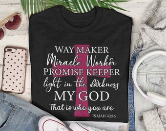 Waymaker Christian Shirt, Unisex Bella Canvas Tee, Miracle Worker Gift