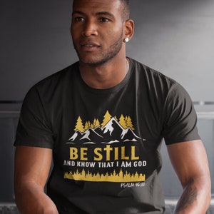 Be Still And Know, Christian Shirts, Faith Shirt, Religious Shirts, Jesus Shirt, Shirts For Women, Christian Shirts For Men