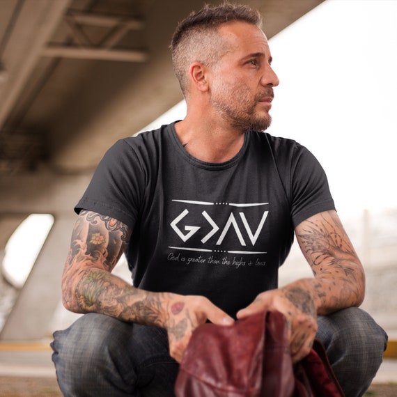 God Is Greater Than The Highs And Lows T-Shirt God Is Greater Than The Highs And Lows T-Shirt
