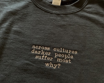 Anti-colorisme, andre 3000, Quote, Oversized Sweatshirt, cadeau voor, Fan merch, geborduurde trui, ronde hals, Antiracisme