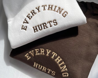 Funny embroidered sweatshirt, getting old sweater, gift for, cozy comfortable sweater