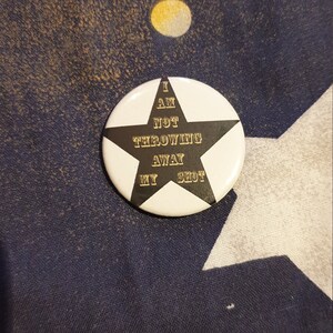 A 38mm I Am Not Throwing Away My Shot badge