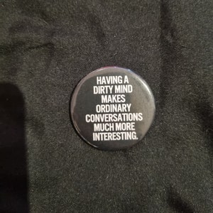 A 38mm Having A Dirty Mind Makes Ordinary Conversions Much More Interesting badge