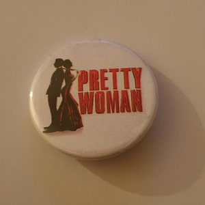 A 38mm Pretty Woman badge