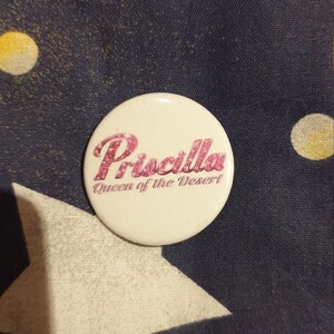 Ein 38mm Priscilla Queen of the Desert Abzeichen