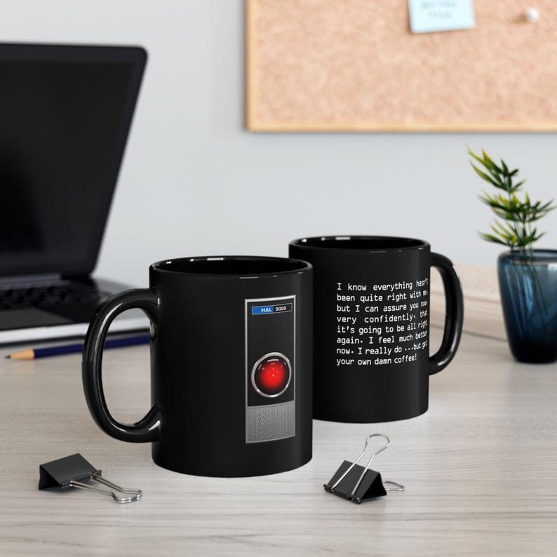 HAL 9000 Coffee Mug: 2001 Space Odyssey - Fun Sci-Fi Quote - 11/15 oz - White/Black Ceramic image 9