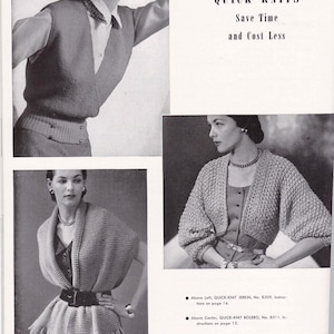 May include: A black and white photo of three women modeling different knitted garments. The text "QUICK-KNITS Save Time and Cost Less" is at the top of the page. The text below the photos describes the garments and their corresponding page numbers in the magazine.