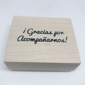 Spanish Gracias poor Acompañarnos Thanks for Joining Us Stamp Seal