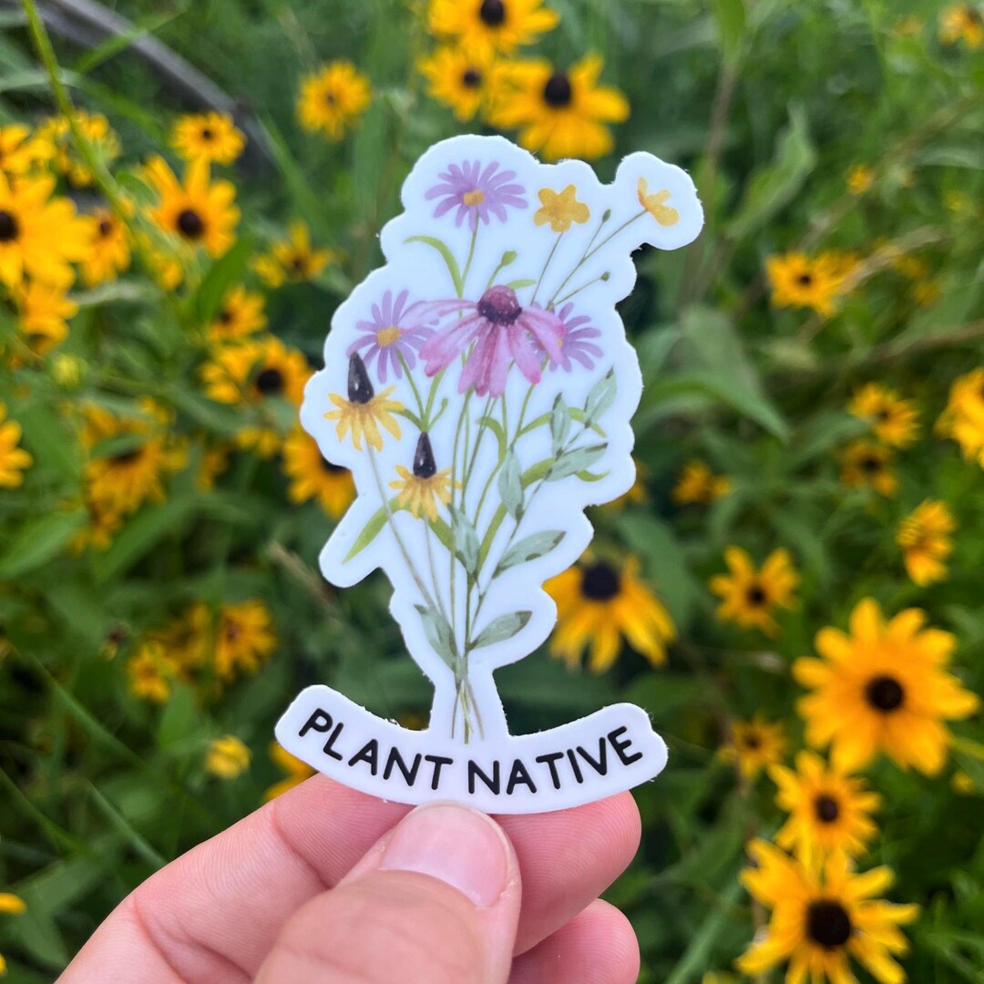 Plant Native Wildflowers Sticker: Midwest Prairie Conservation Vinyl ...
