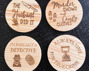 True Crime Coaster Set of 4 | Pine Wood Laser Engraved Coasters | Murder Mystery Gift |  Time for True Crime | Detective Themed Drinkware