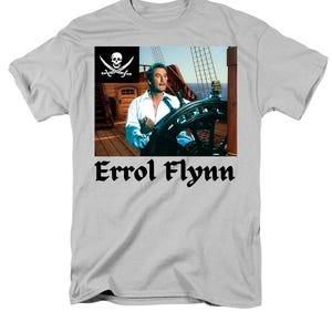 Errol Flynn: The Ultimate Swashbuckler & Pirate King Premium High-Quality Fan Tribute T-shirt S-4XL Perfect Gift Item for Pirate Movie Fans!
