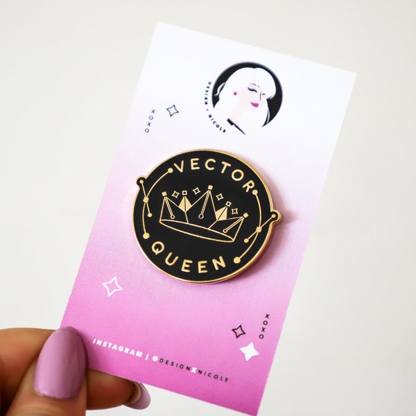 Vector Queen Enamel Pin - Graphic Design Pin - Gold -Design x Nicole