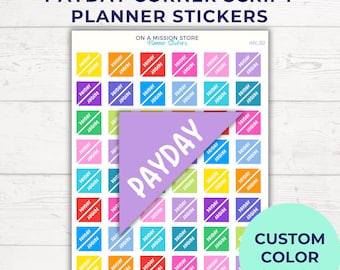 May include: A sheet of planner stickers with the text "PAYDAY" in a script font. The stickers are in various colors, including yellow, orange, red, pink, purple, blue, and green. The text "PAYDAY CORNER SCRIPT PLANNER STICKERS" is at the top.