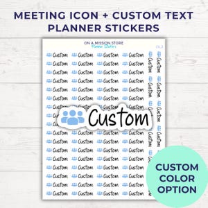 Peut inclure: Feuille d'autocollants pour planificateur avec le texte "Meeting Icon + Custom Text Planner Stickers". Les autocollants présentent une icône de groupe bleu clair et le mot "Custom". Une option de couleur personnalisée est disponible.