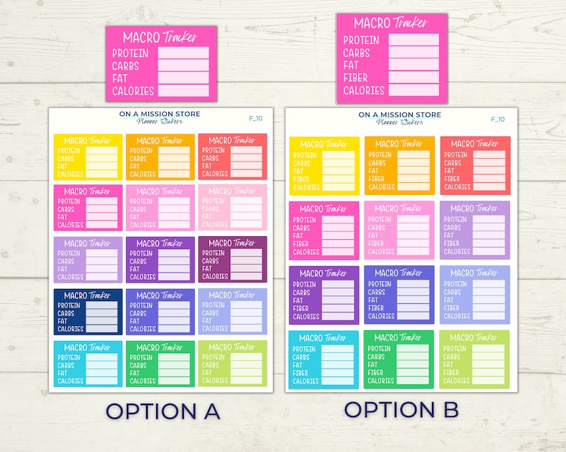 May include: Two sheets of colorful planner stickers with the text "MACRO Tracker" and fields for protein, carbs, fat, fiber, and calories. The stickers are designed for tracking food intake and are labeled "Option A" and "Option B".